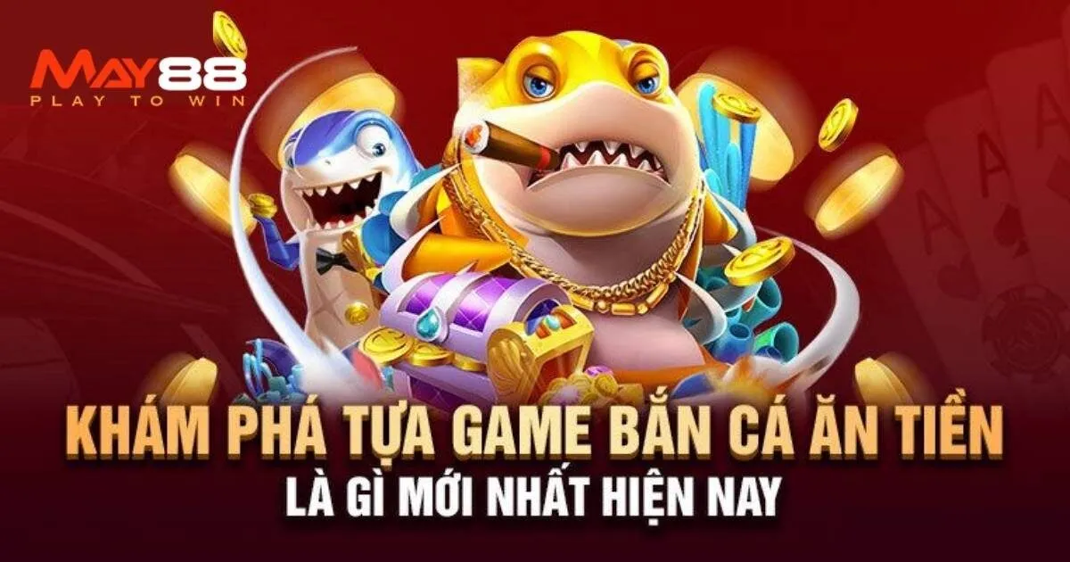 Bắn cá May88
