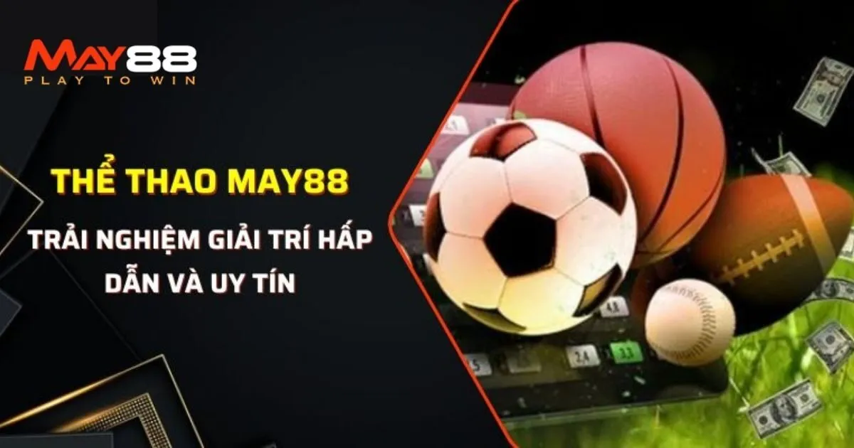 Danh sách sảnh game May88